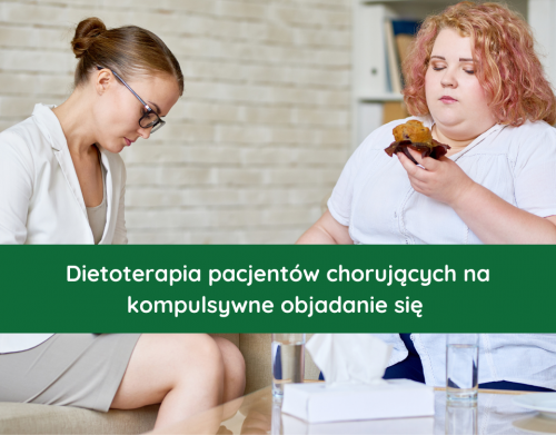 Dietoterapia pacjentów chorujących na kompulsywne objadanie się